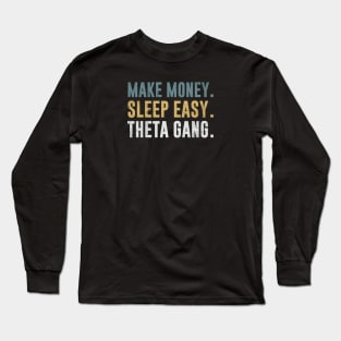 Theta Gang - Diamond Hands - Wallstreetbets Reddit WSB Stock Market Long Sleeve T-Shirt